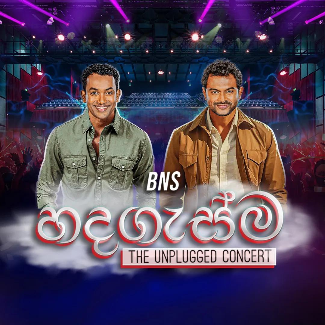 BnS Hadagasma — The Unplugged Concert